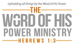 The Word of His Power Ministry